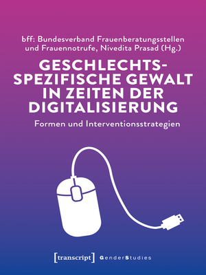cover image of Geschlechtsspezifische Gewalt in Zeiten der Digitalisierung